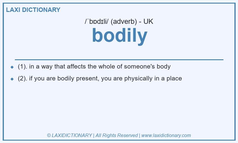Definition bodily in British English