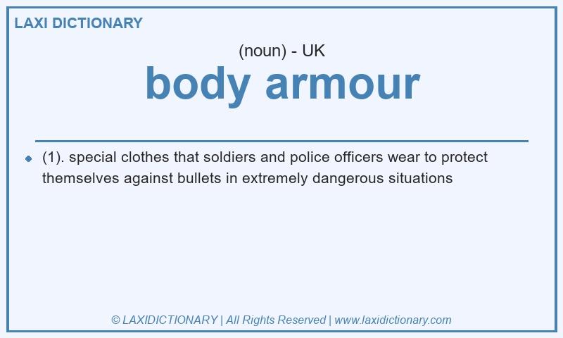 Definition body armour in British English