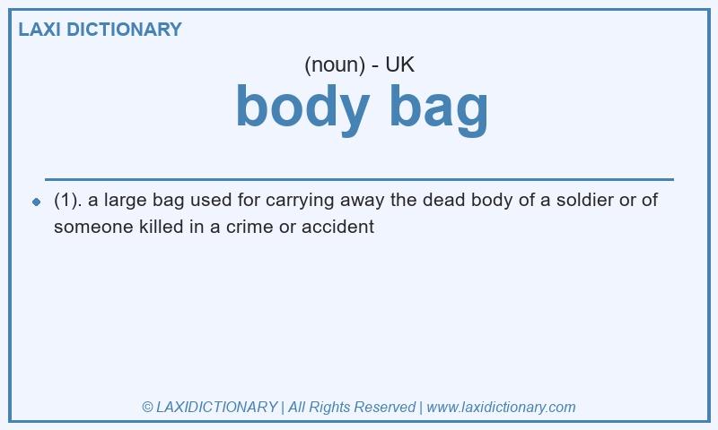 Definition body bag in British English