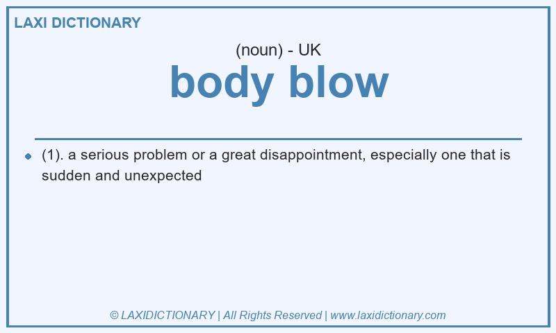 Definition body blow in British English