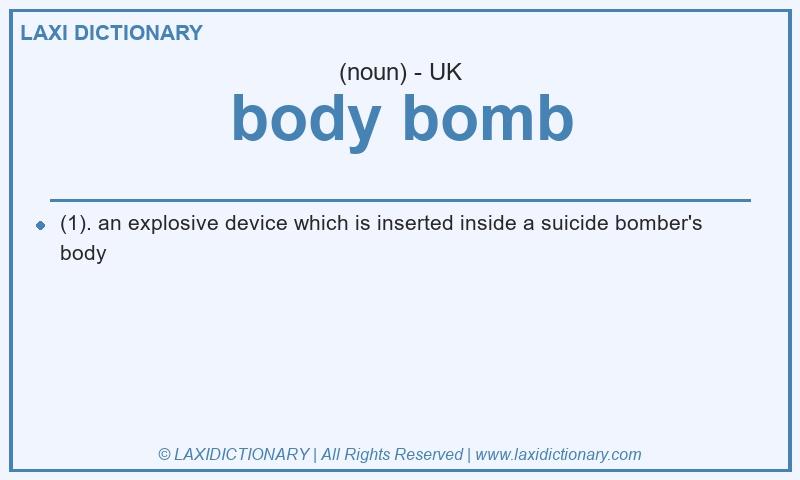 Definition body bomb in British English