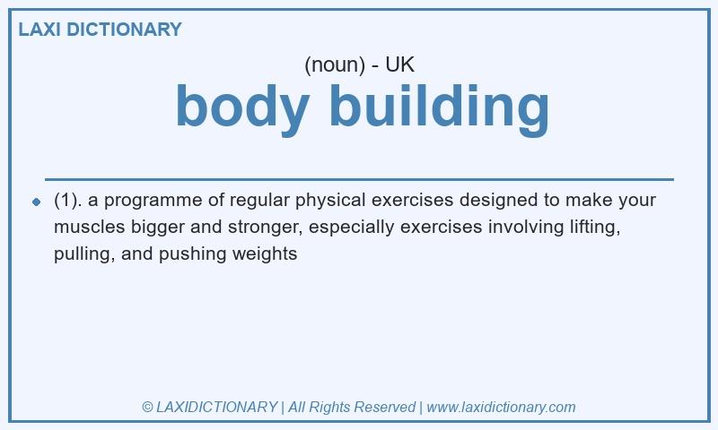 Definition body building in British English