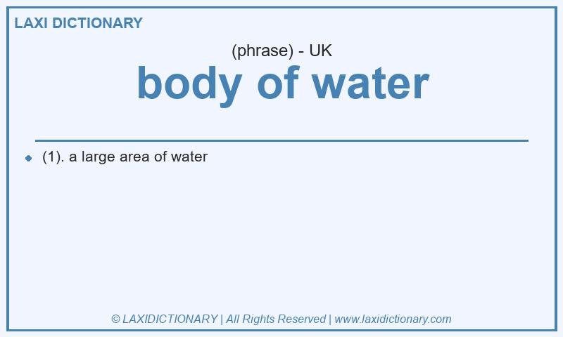 Definition body of water in British English
