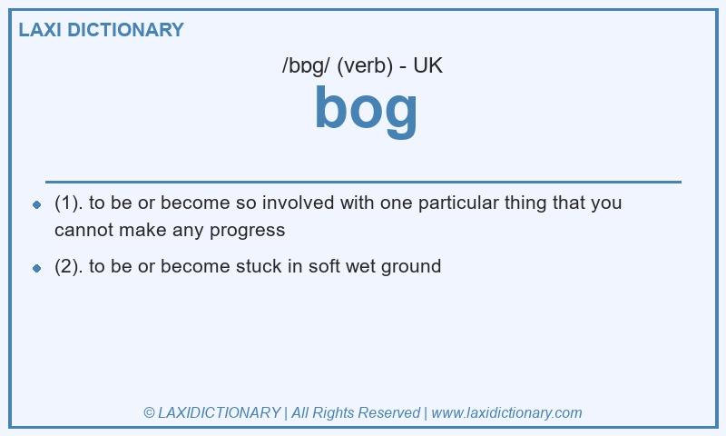 Definition bog in British English