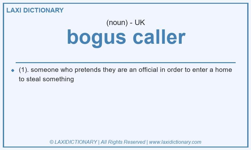 Definition bogus caller in British English