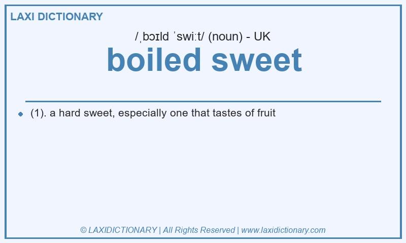 Definition boiled sweet in British English