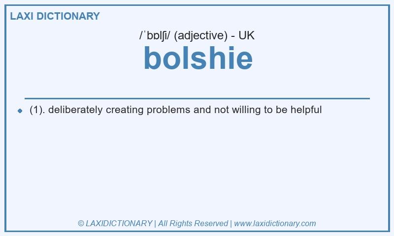 Definition bolshie in British English