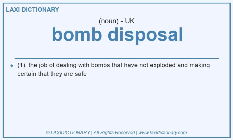 Definition bomb disposal in British English