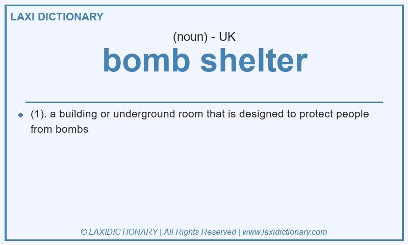 Definition bomb shelter in British English