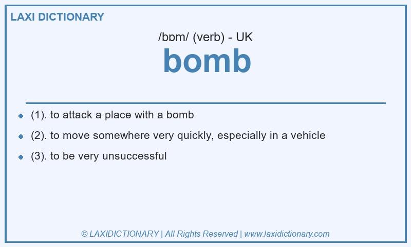 Definition bomb in British English