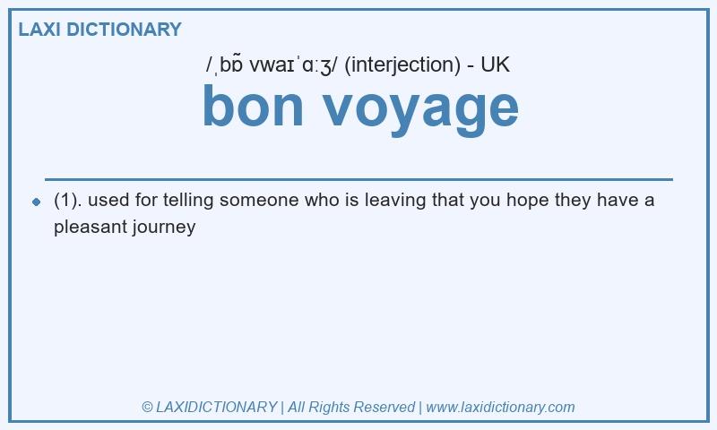 Definition bon voyage in British English