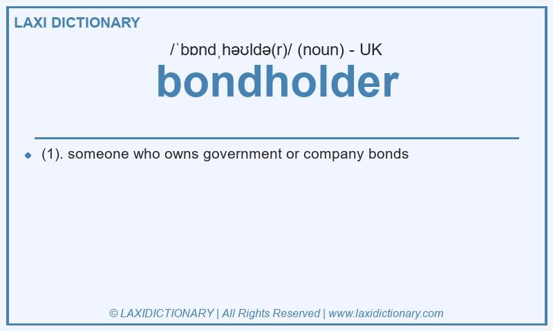 Definition bondholder in British English
