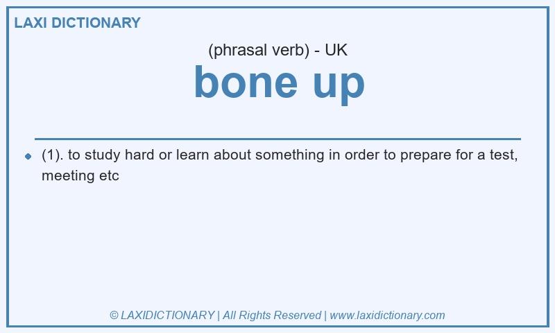 Definition bone up in British English