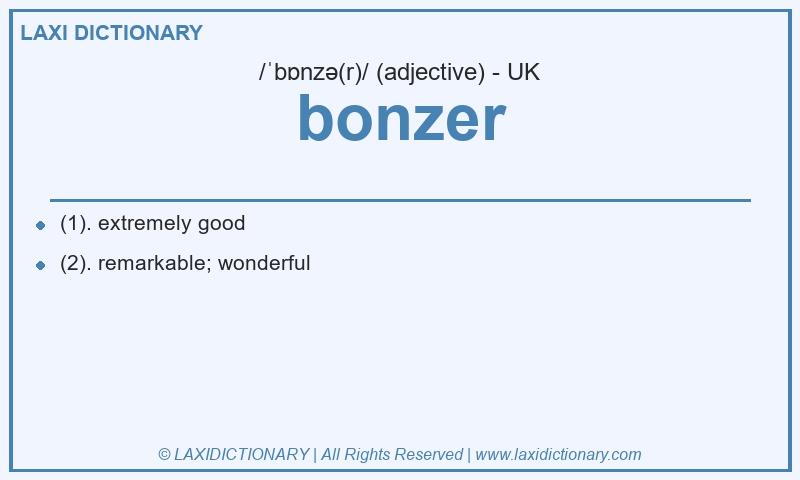 Definition bonzer in British English