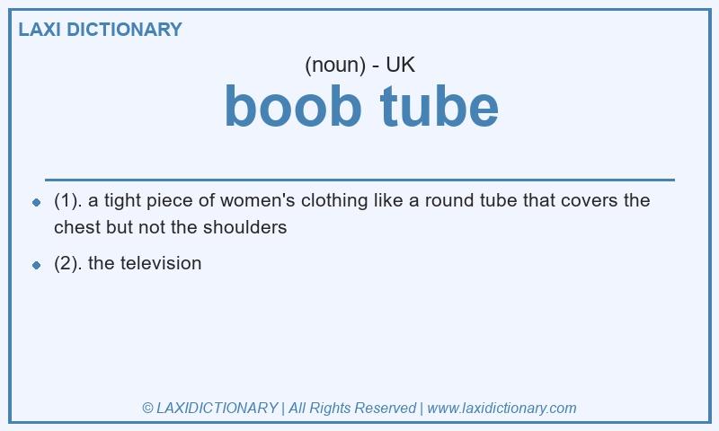 Definition boob tube in British English