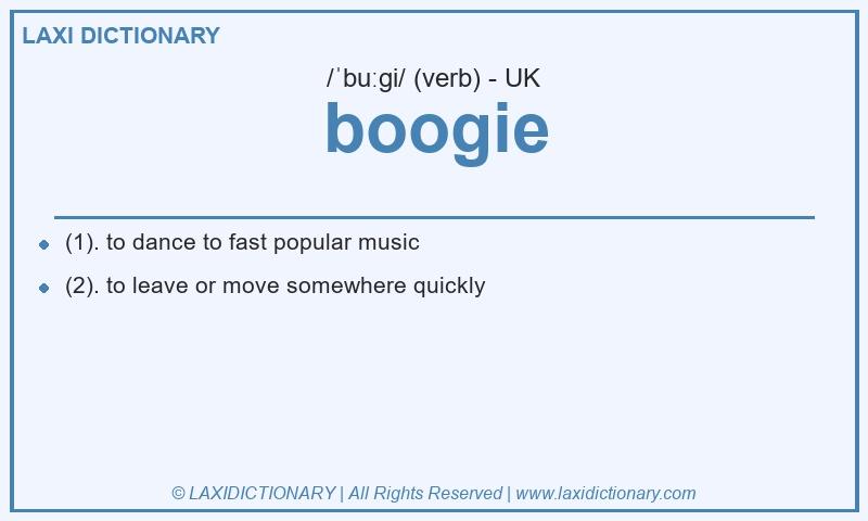 Definition boogie in British English