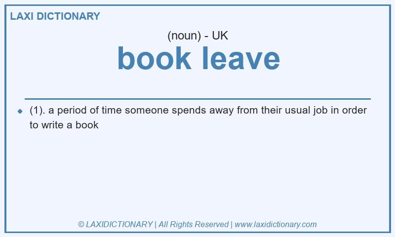 Definition book leave in British English