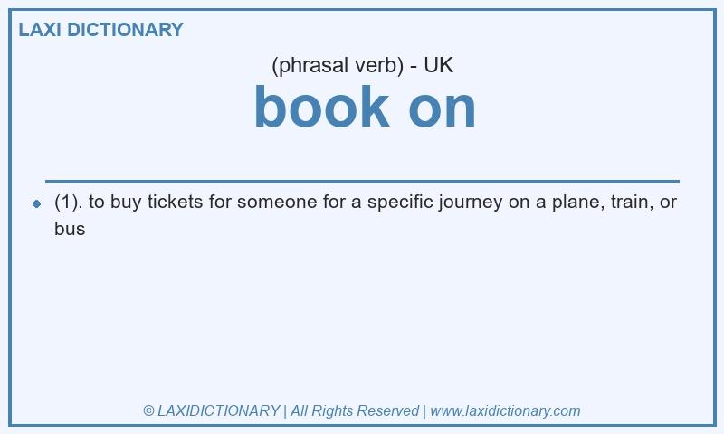 Definition book on in British English