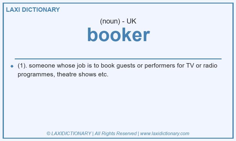 Definition booker in British English