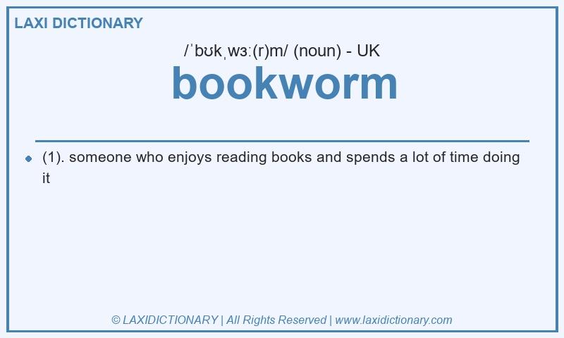 Definition bookworm in British English