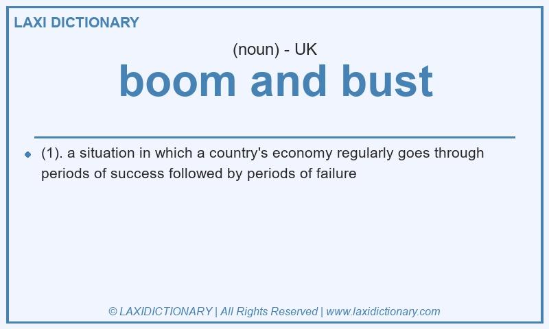 Definition boom and bust in British English