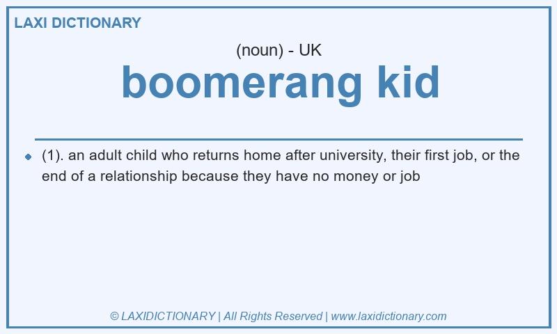 Definition boomerang kid in British English