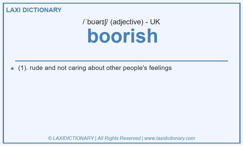 Definition boorish in British English