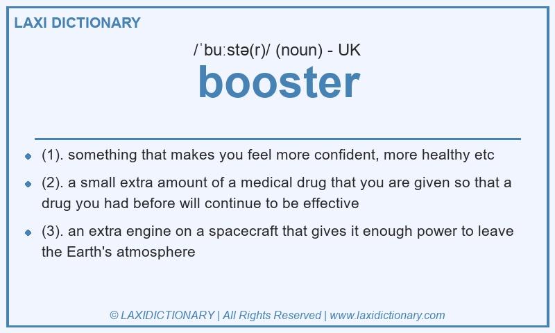 Definition booster in British English