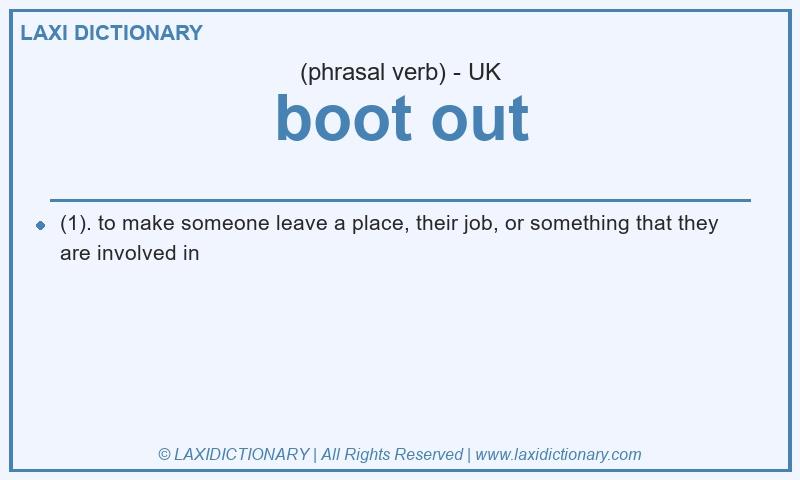 Definition boot out in British English