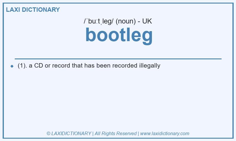 Definition bootleg in British English