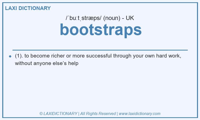 Definition bootstraps in British English
