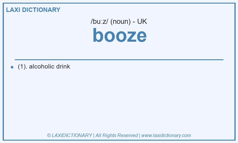 Definition booze in British English
