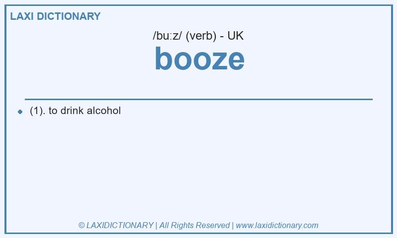 Definition booze in British English