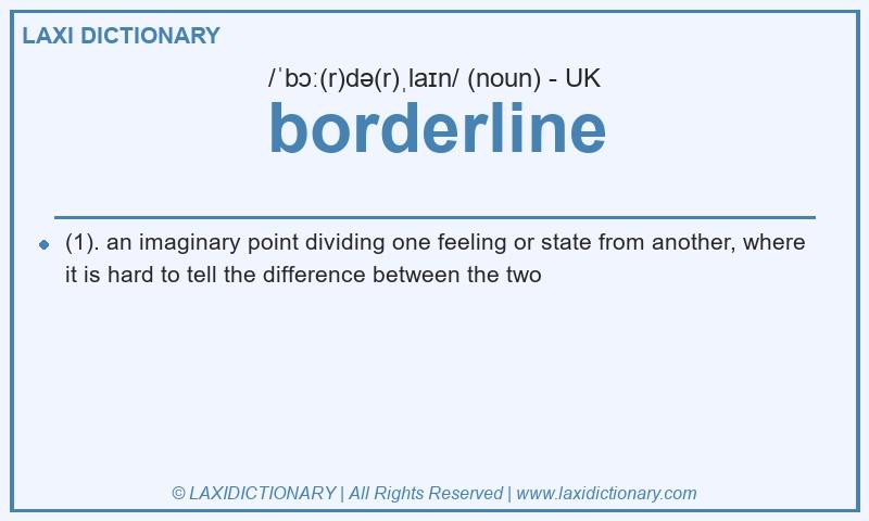 Definition borderline in British English