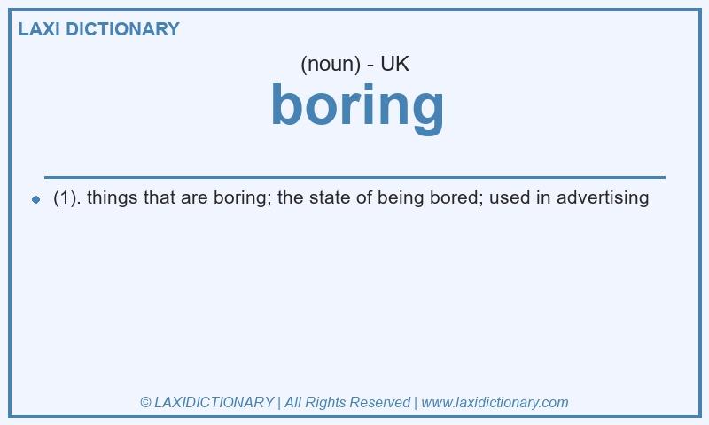 Definition boring in British English