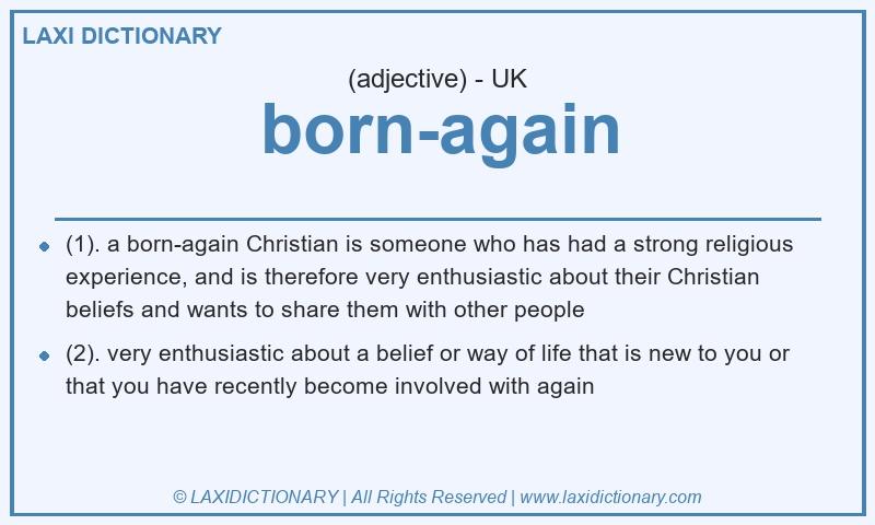 Definition born-again in British English