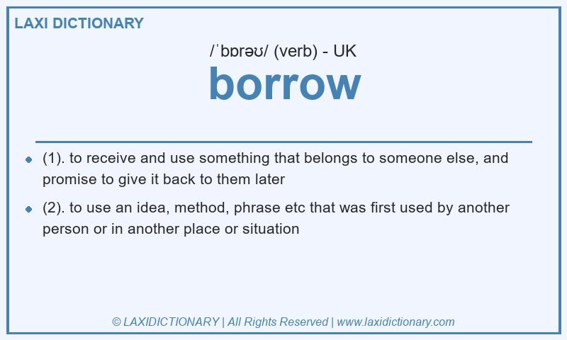 Definition borrow in British English