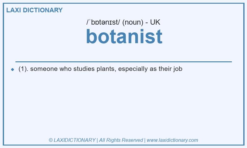 Definition botanist in British English