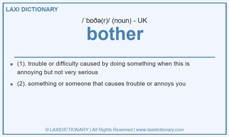 Definition bother in British English