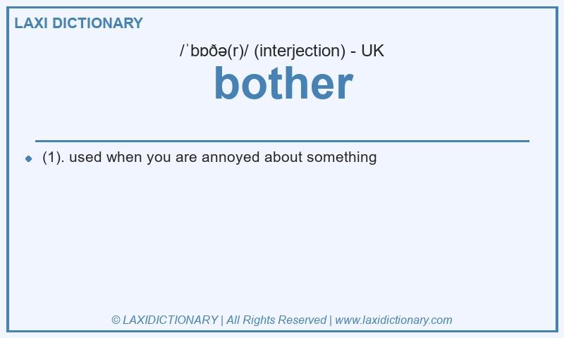 Definition bother in British English
