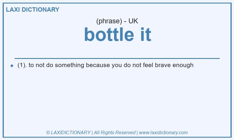 Definition bottle it in British English