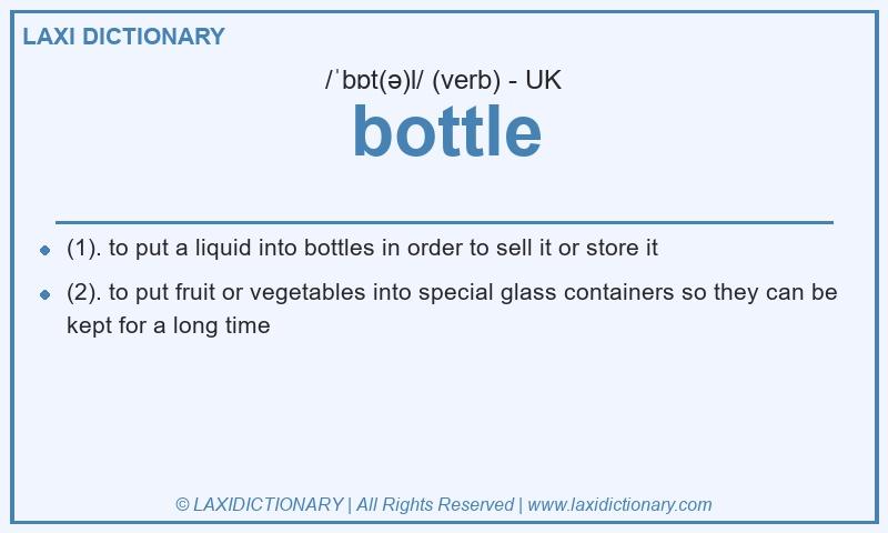 Definition bottle in British English