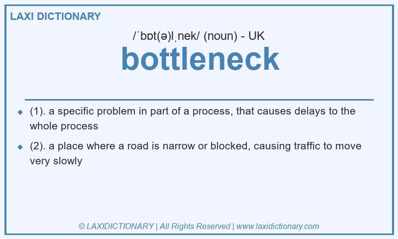 Definition bottleneck in British English