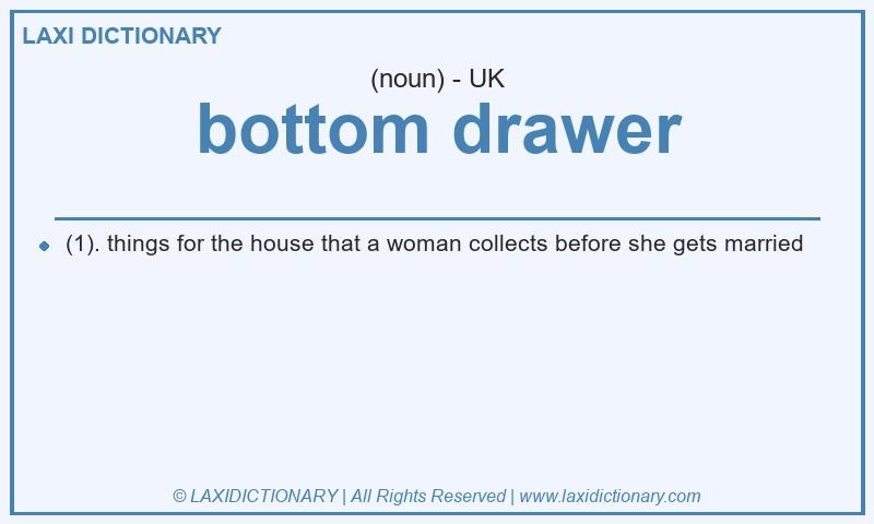 Definition bottom drawer in British English