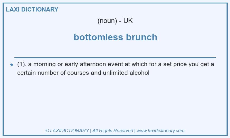 Definition bottomless brunch in British English