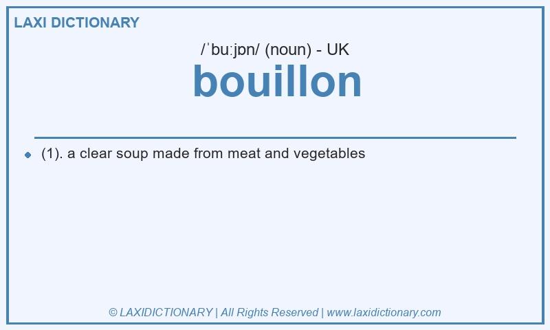 Definition bouillon in British English