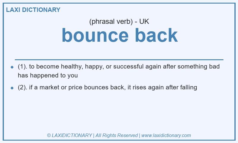 Definition bounce back in British English