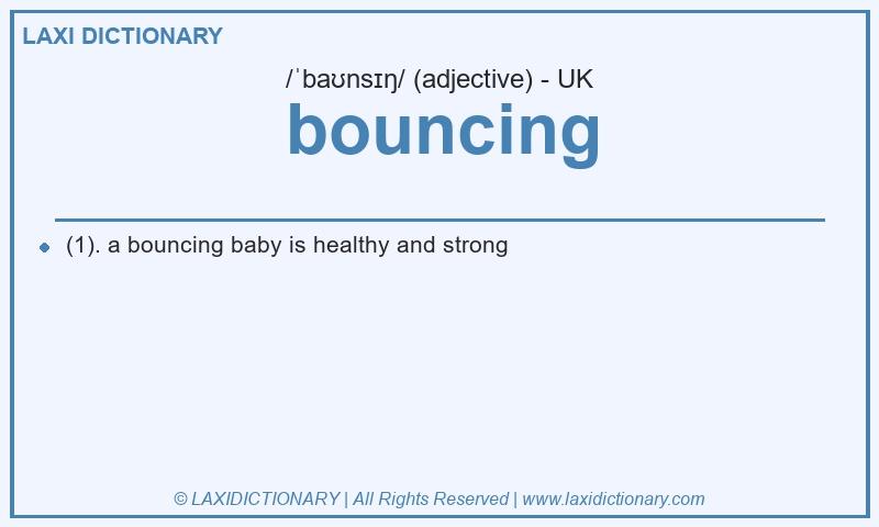 Definition bouncing in British English