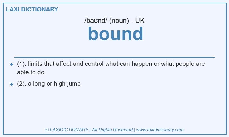Definition bound in British English