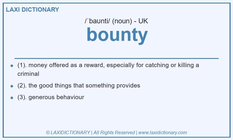 Definition bounty in British English